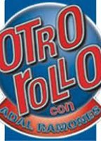 Title: Otro rollo con: Adal Ramones