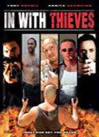 Title: In With Thieves (2008)