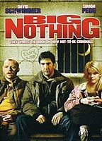 Title: Big Nothing (2006)