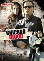 Title: Chicano Blood (2008)
