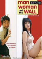 Title: Man, Woman, and the Wall (2007)