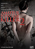 Title: Amateur Porn Star Killer 2 (2008)