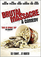 Title: Brutal Massacre: A Comedy (2007)
