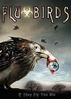 Title: Flu Birds (2008)