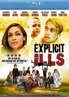 Title: Explicit Ills (2008)