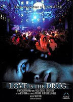Title: Love Is the Drug (2006)