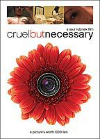 Title: Cruel but Necessary (2005)