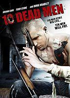 Title: 10 Dead Men (2007)