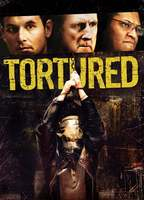 Title: Tortured (2008)