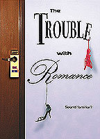 Title: The Trouble with Romance (2009)