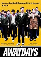 Title: Awaydays (2009)