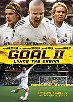 Title: Goal II: Living the Dream (2007)