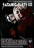 Title: Satanic Sluts III: Scandalized (2009)