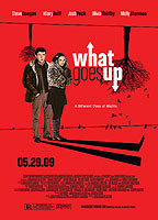 Title: What Goes Up (2009)