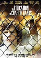 Title: The Education of Charlie Banks (2007)