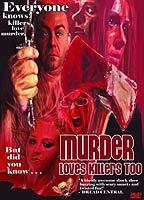 Title: Murder Loves Killers Too (2009)