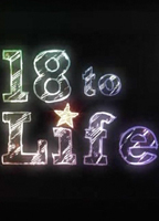 Title: 18 to Life