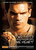 Title: Two Fists, One Heart (2008)