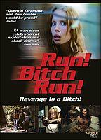 Title: Run! Bitch Run! (2009)