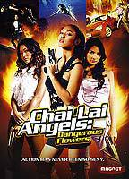 Title: Chai Lai Angels: Dangerous Flowers (2006)