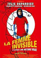 Title: La femme invisible (d'après une histoire vraie) (2009)