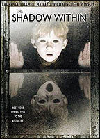 Title: The Shadow Within (2007)