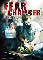 Title: The Fear Chamber (2009)