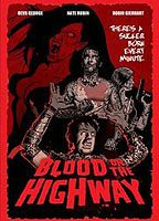 Title: Blood on the Highway (2008)