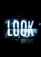 Title: Look: The Series (2010)