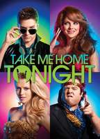 Title: Take Me Home Tonight (2011)