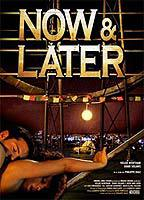 Title: Now & Later (2009)