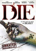Title: Die (2010)