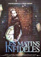 Title: Les matins infidèles (1988)