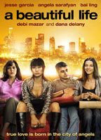 Title: A Beautiful Life (2008)