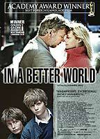 Title: In a Better World (2010)