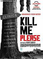 Title: Kill Me Please (2010)