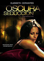 Title: Oscura Seduccion (2010)