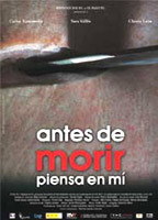 Title: Antes de morir piensa en mí (2008)
