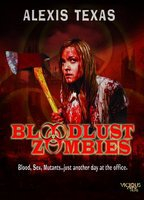 Title: Bloodlust Zombies (2011)