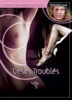 Title: Désirs Troublés (2004)