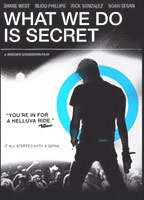Title: What We Do is Secret (2008)