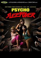 Title: Psycho Sleepover (2008)