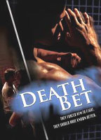 Title: Death Bet (2008)