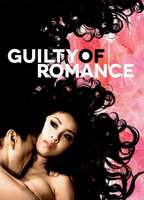 Title: Guilty of Romance (2011)