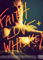 Title: Faith, Love and Whiskey (2012)