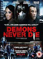 Title: Demons Never Die (2011)