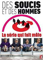 Title: Des soucis et des hommes