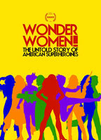 Title: Wonder Women! The Untold Story of American Superheroines (2012)