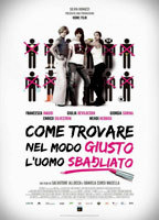 Title: Come trovare nel modo giusto l'uomo sbagliato (2011)