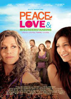 Title: Peace, Love, & Misunderstanding (2011)